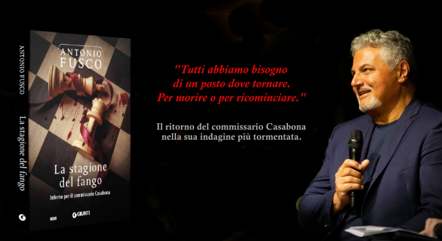 &#8220;La stagione del fango, inferno per il Commissario Casabona&#8221;: il nuovo libro di Antonio Fusco