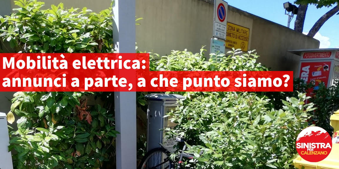 Calenzano (FI) Sinistra per Calenzano e mobilità elettrica