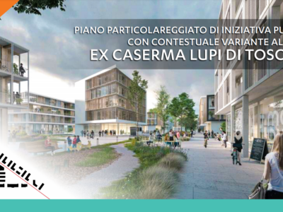 Ex caserma Lupi di Toscana:  nuovo quartiere post Covid di Firenze