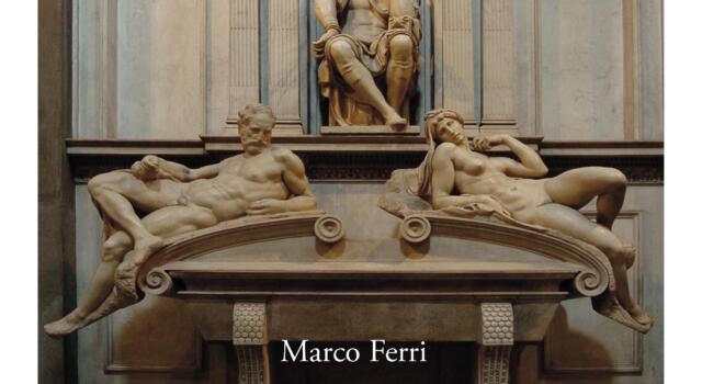 I sepolcri dei Medici: l&#8217;interessante nuovo libro di Marco Ferri