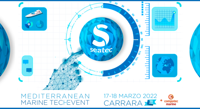 Seatec 2022 all&#8217;insegna di  ripresa, resilienza e sostenibilità