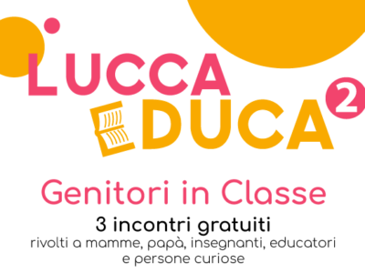 Adolescenza e sessualità al centro del primo incontro per genitori di Luccaeduca