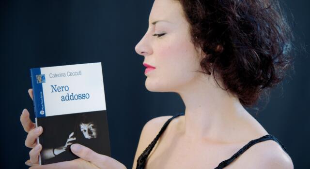 “Nero addosso” nuovo romanzo per Caterina Ceccuti