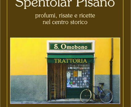 Lo Spentolar Pisano al Pisa Book Festival: profumi, risate e ricette nel centro storico di Pisa